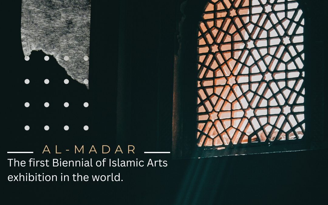 National Museum Participation in Al Madar – the first Biennial of Islamic Arts Exhibition