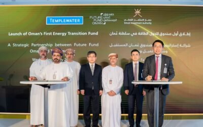 Oman Launches Landmark Energy Transition Fund in Partnership with Temple-Water
